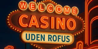 Bedste Casinoer Uden Om Rofus Find Dit Ideelle Spilsted