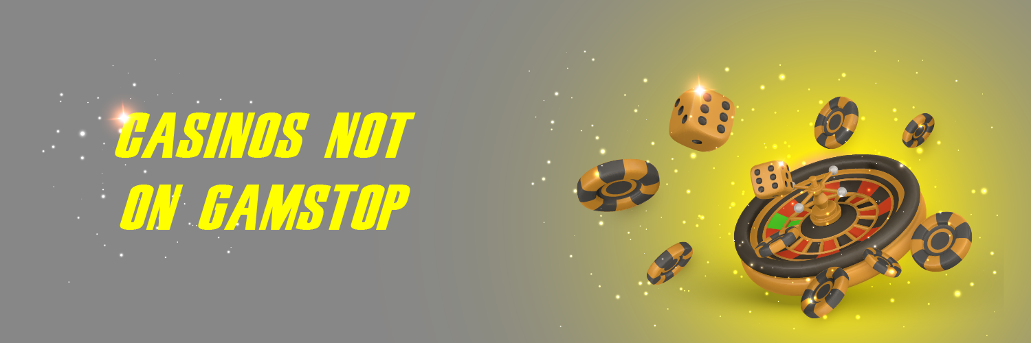 Unlocking Fun Casinos Not Registered on GamStop Unlocking Fun Casinos Not Registered on GamStop